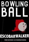 Bowling Ball book cover